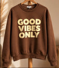 Pull sweat oversize good vibes only Brun