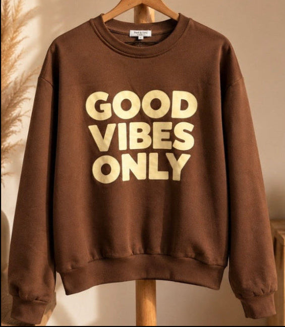 Pull sweat oversize good vibes only Brun
